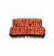 PUMPKIN 4 BROTHERS