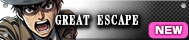 The GREAT ESCAPE