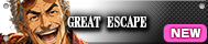 The GREAT ESCAPE