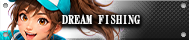 DREAM FISHING